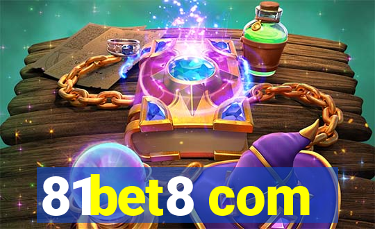 81bet8 com